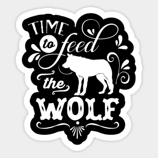 Time To Feed The Wolf Mothers Day Gift Sticker